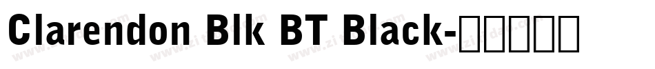 Clarendon Blk BT Black字体转换